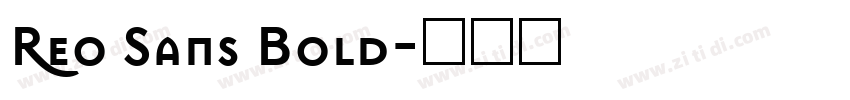 Reo Sans Bold字体转换